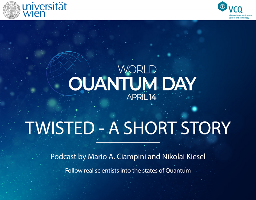 TWISTED - an interactive podcast - in celebration of World Quantum Day